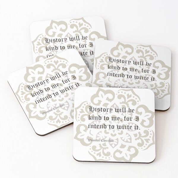 Item preview, History will be kind inspirational Churchill quote designed and sold by Melissa Renee.