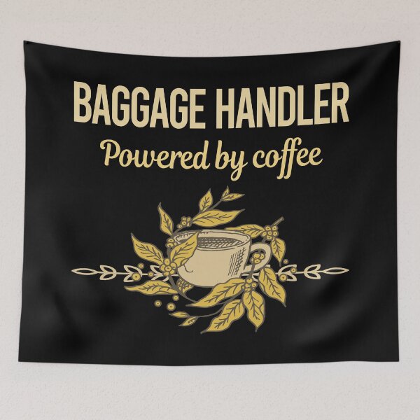 Item preview, Powered By Coffee Baggage Handler designed and sold by toniabrendaom.