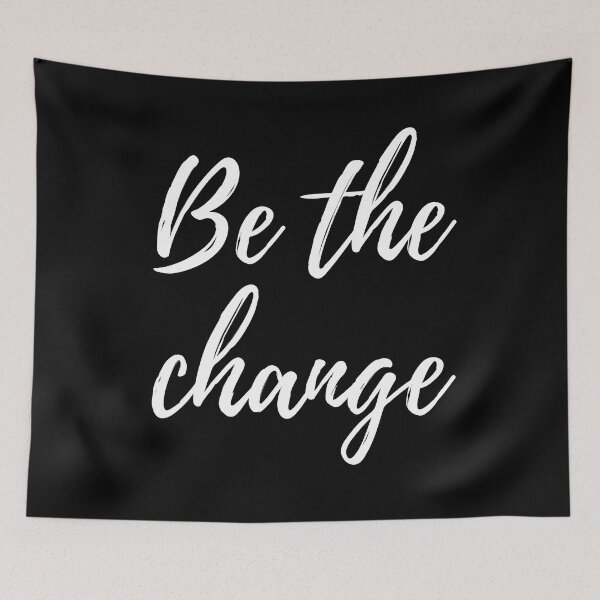 Item preview, Be the change -Three word motivational quote designed and sold by DesignsByDaddy.