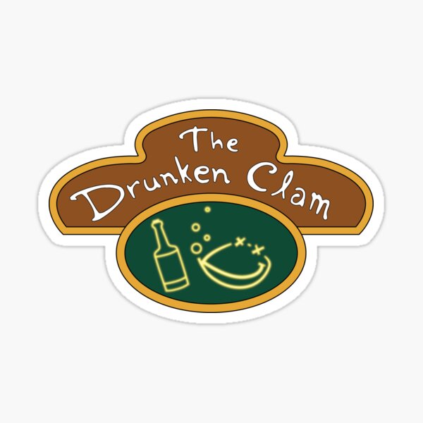 The Drunken Clam Sticker