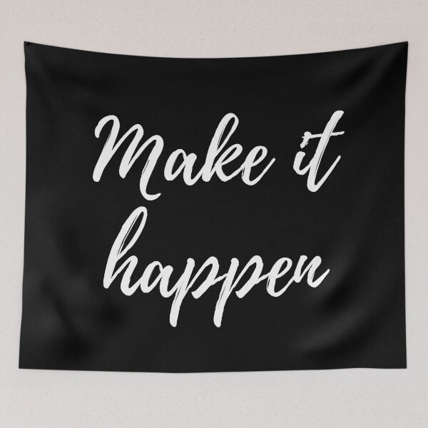 Item preview, Make it happen -Three word motivational quote designed and sold by DesignsByDaddy.