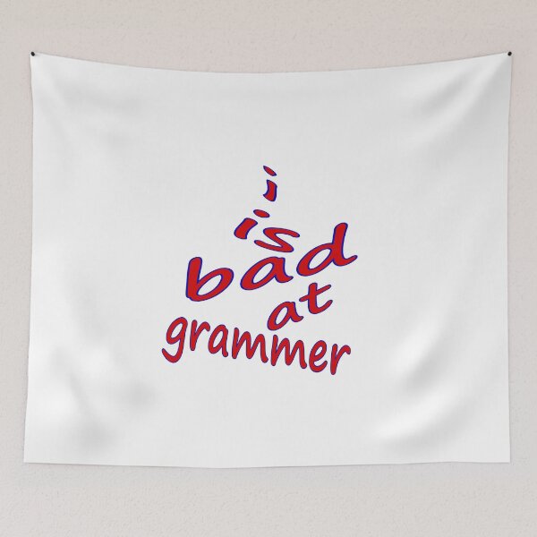 Item preview, bad grammar designed and sold by atreyu2017.