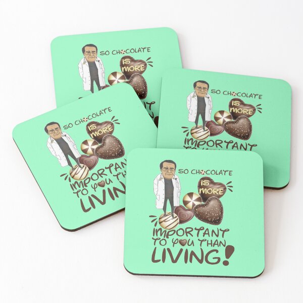 Item preview, Dr Nowzaradan Younan  Funny Comebacks and Quotes | Dr Now So Chocolate is More Important To You Than Living designed and sold by SchlossInspire.