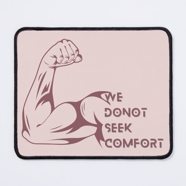 Item preview, We Do Not Seek Comfort designed and sold by designerpriti.