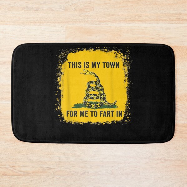 Item preview, This Is My Town For Me To Fart In Apparel  designed and sold by scirarmav.