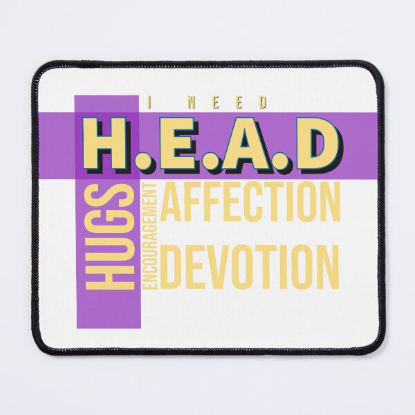 Item preview, Need Head Hugs Encouragement Affection Devotion designed and sold by RiyonArts.