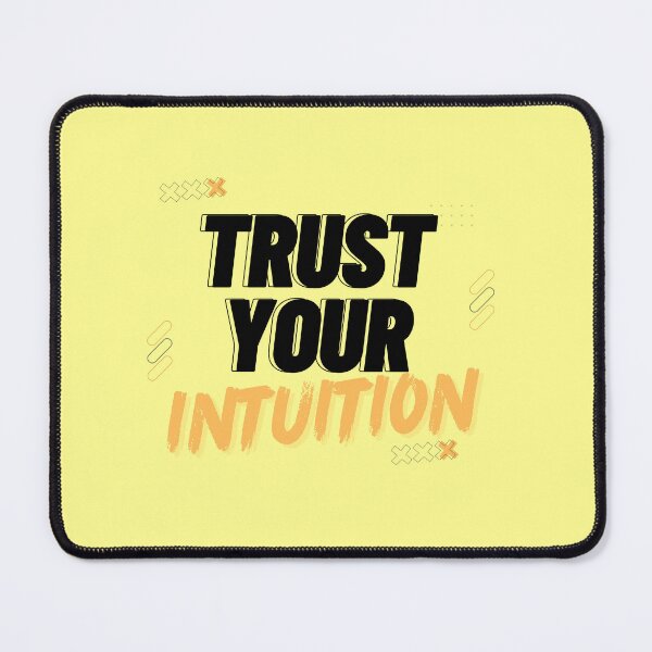 Item preview, Trust your intuition designed and sold by unorthod0x.