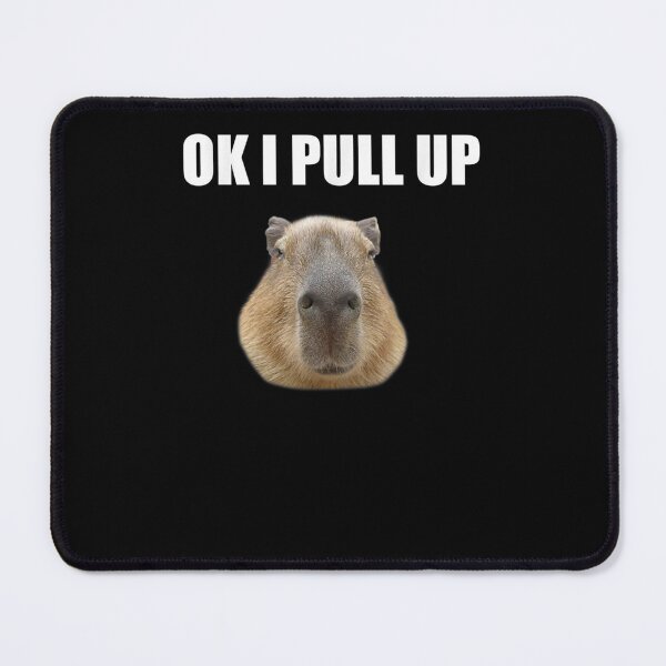 Item preview, Ok I Pull Up Capybara  designed and sold by scirarmav.