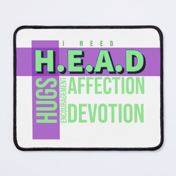 Item preview, I Need Head Hugs Encouragement Affection Devotion designed and sold by RiyonArts.