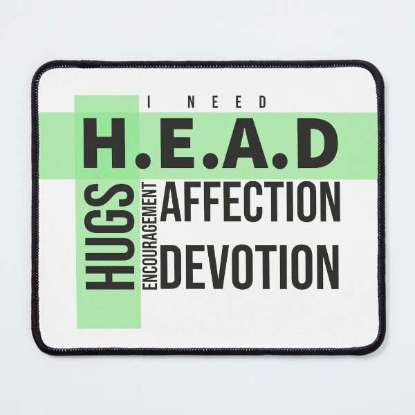 Item preview, I Need Head Hugs Encouragement Affection Devotion designed and sold by RiyonArts.