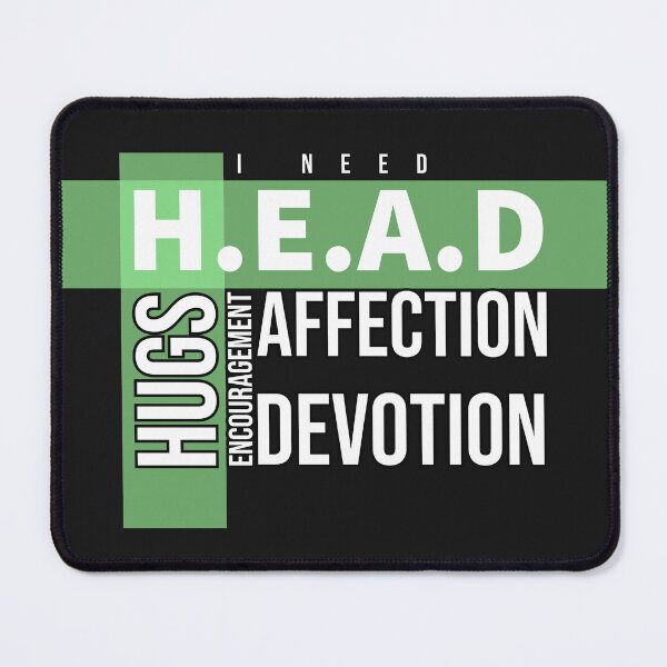 Item preview, I Need Head Hugs Encouragement Affection Devotion designed and sold by RiyonArts.