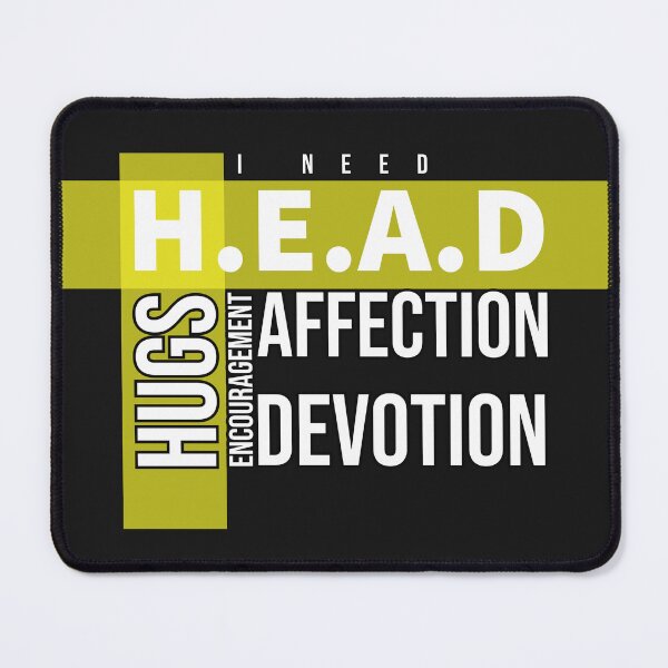 Item preview, I Need Head Hugs Encouragement Affection Devotion designed and sold by RiyonArts.