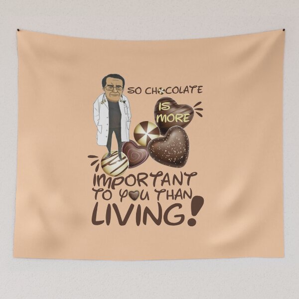 Item preview, Dr Nowzaradan Younan  Funny Comebacks and Quotes | Dr Now So Chocolate is More Important To You Than Living designed and sold by SchlossInspire.