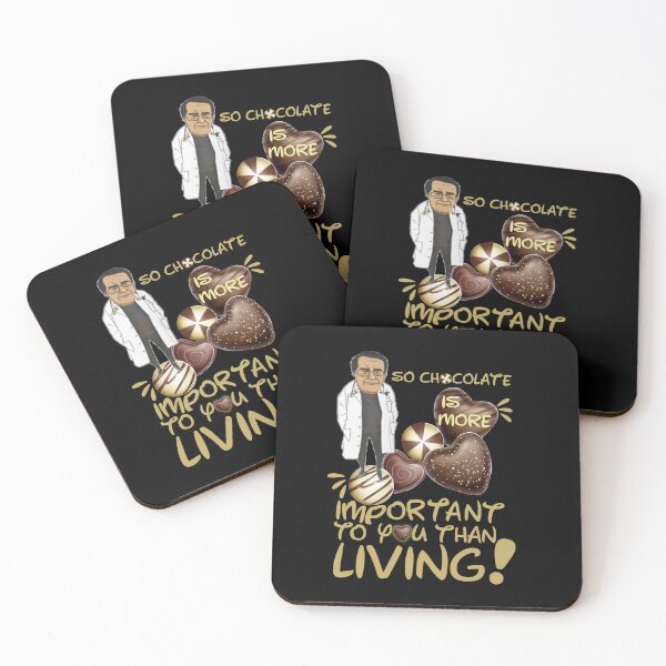 Item preview, Dr Nowzaradan Younan  Funny Comebacks and Quotes | Dr Now So Chocolate is More Important To You Than Living designed and sold by SchlossInspire.