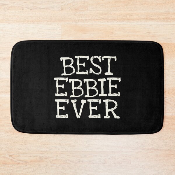 Item preview, Best Ebbie Ever Funny Personalized Name designed and sold by MariosNydras.