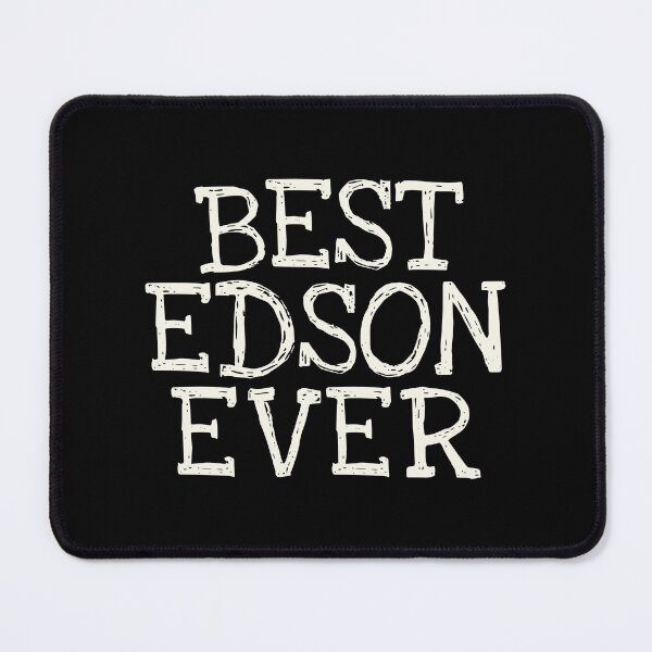 Item preview, Best Edson Ever Funny Personalized Name designed and sold by MariosNydras.