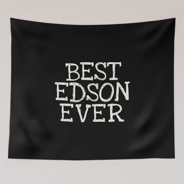 Item preview, Best Edson Ever Funny Personalized Name designed and sold by MariosNydras.
