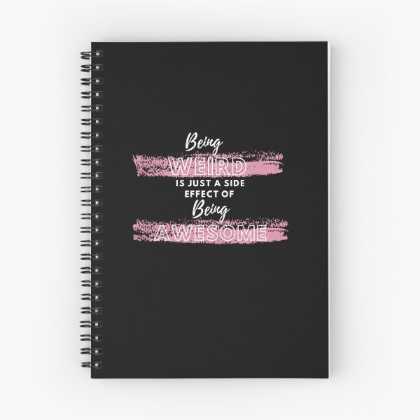 Item preview, Being Weird is just a side effect of being Awesome. Trendy Graphic Design designed and sold by GEM STYLE.
