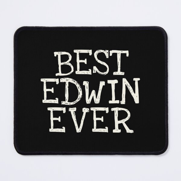 Item preview, Best Edwin Ever Funny Personalized Name designed and sold by MariosNydras.