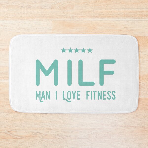 Item preview, MILF: Man, I Love Fitness designed and sold by agelessfitfreak.
