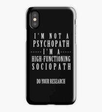 Sherlock - Not A Psychopath, A High-Functioning Sociopath iPhone Case