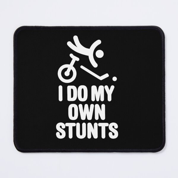 Item preview, I do my own stunts unicycle hockey unicycling designed and sold by LaundryFactory.