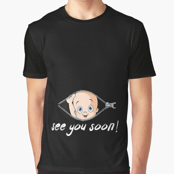 See You Soon! - Cute Funny Maternity Top, Pregnancy Baby Pregnant T-s – Ann  Arbor T-shirt Company