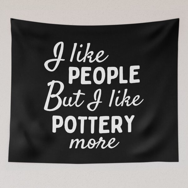 Item preview, I like people BUT I like pottery more designed and sold by TheGreenGoat.