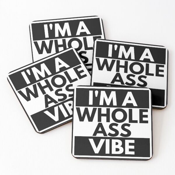 Item preview, I'm a whole ass vibe designed and sold by CreativeLevelUp.
