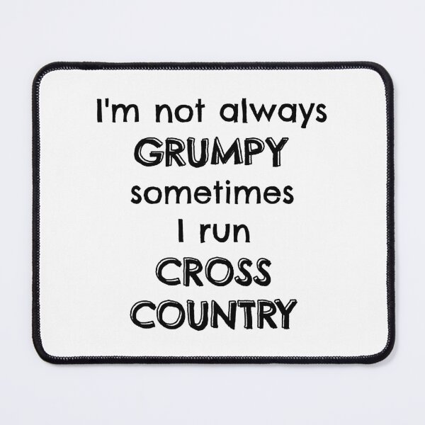 Item preview, I'm not always grumpy sometimes I run cross country designed and sold by TheGreenGoat.