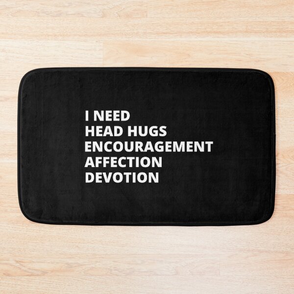 Item preview, I Need Head Hugs Encouragement Affection Devotion designed and sold by Pixelish.