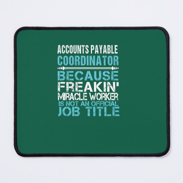 Item preview, Accounts Payable Coordinator-Fa - Fun s For Women- Shirts For Men Graphic Tees- Cool Tees For Teen Girls - Job T-Shirts - Job T-Shirts designed and sold by tynondirrq.
