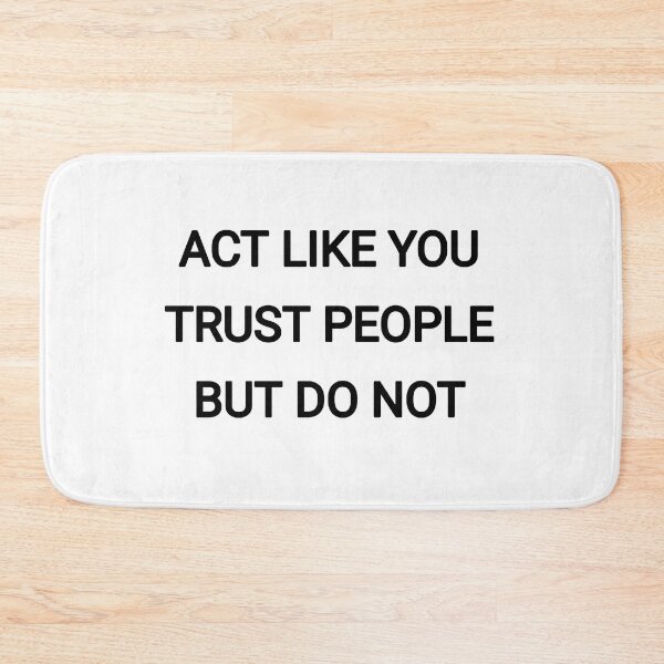 Item preview, Act like you trust people but do not designed and sold by Itaxi.