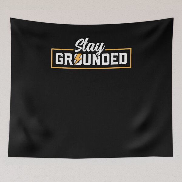 Item preview, Stay Grounded Electrician  designed and sold by judyufmi.