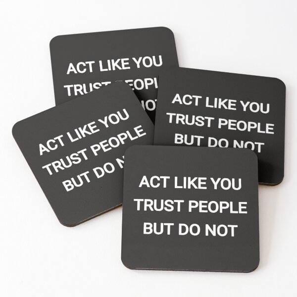 Item preview, Act like you trust people but do not designed and sold by Itaxi.