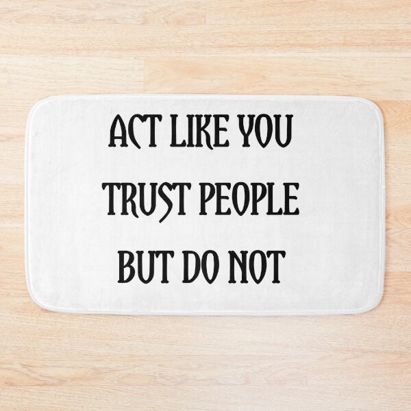 Item preview, Act like you trust people but you do not designed and sold by Itaxi.