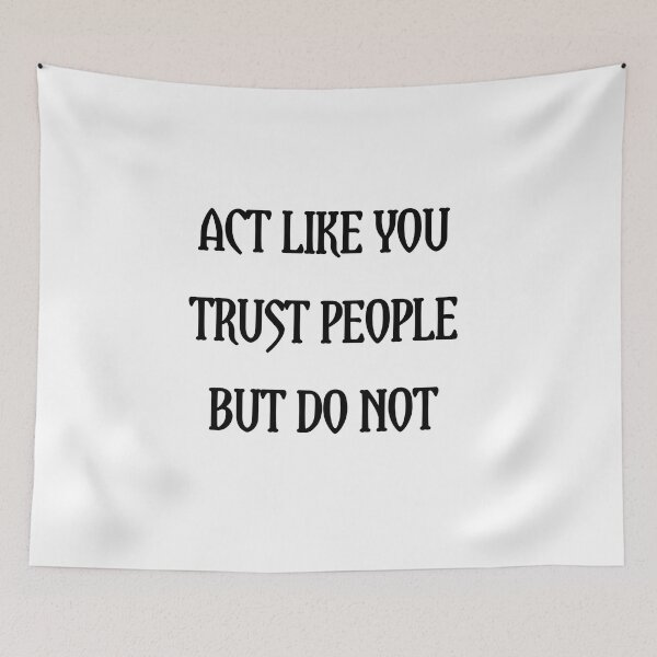 Item preview, Act like you trust people but you do not designed and sold by Itaxi.