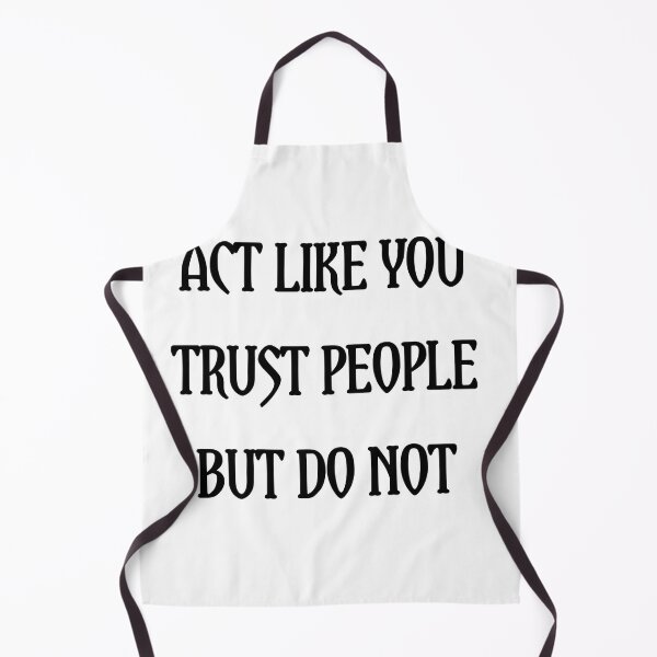 Item preview, Act like you trust people but you do not designed and sold by Itaxi.