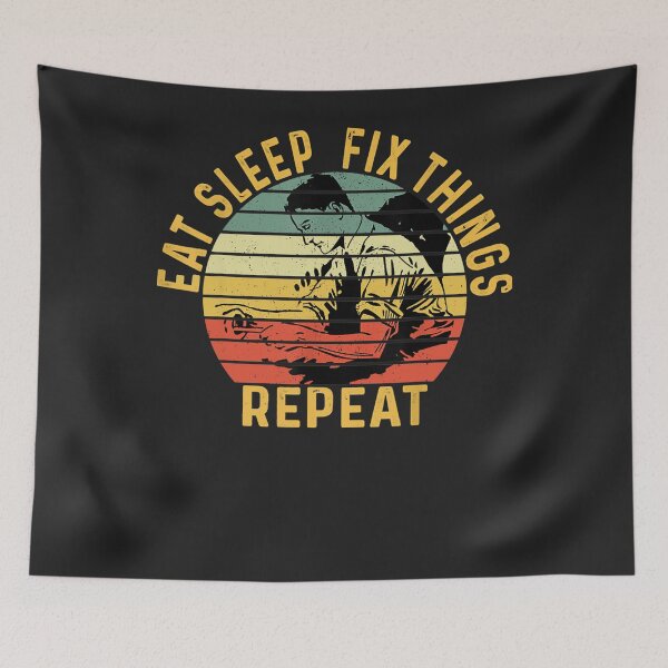Item preview, Eat, Sleep, Fix Stuff, Repeat! Gift for Repairman, handyman designed and sold by alanxgoldberger.