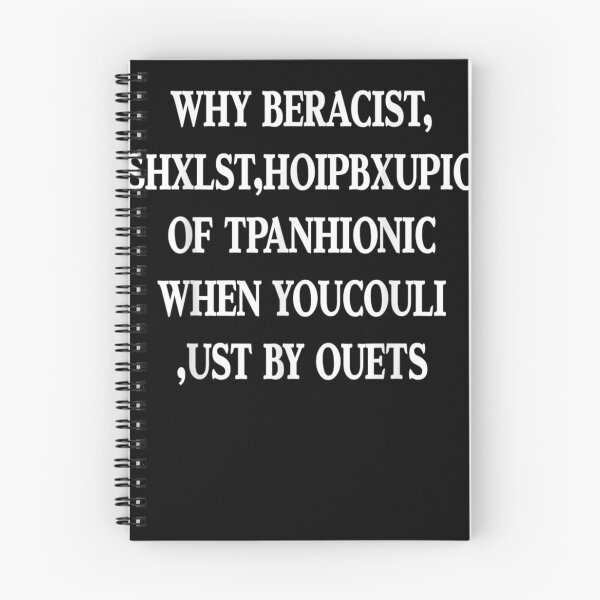 Item preview, Why Be Racist When You Could Just Be Quiet  designed and sold by u8ritaae.