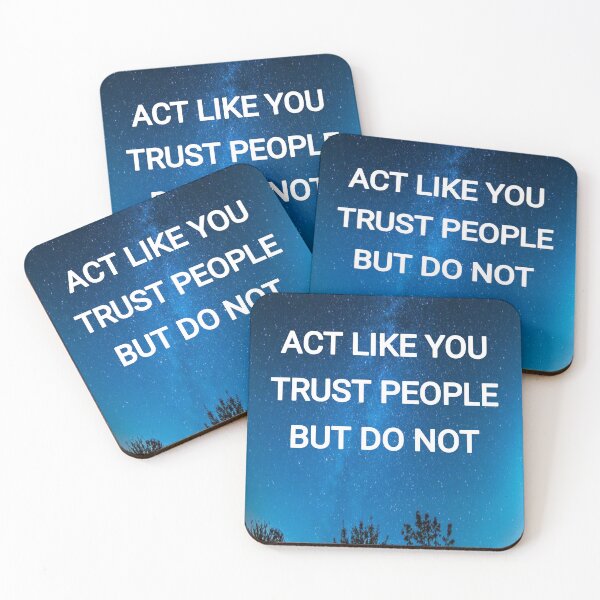 Item preview, Act like you trust people but do not designed and sold by Itaxi.