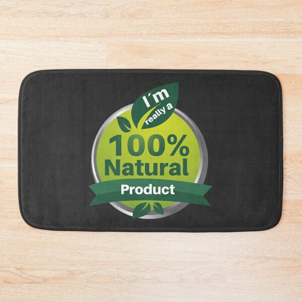 Item preview, I'm really a 100% Natural Product - A design with the saying I'm really a 100% Natural Product designed and sold by velisani.