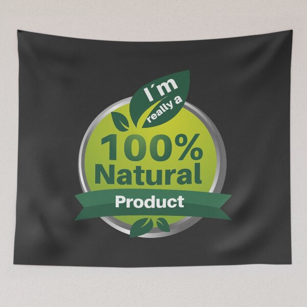 Item preview, I'm really a 100% Natural Product - A design with the saying I'm really a 100% Natural Product designed and sold by velisani.