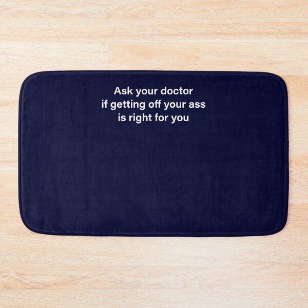 Item preview, Ask Your Doctor If Getting Off Your Ass is Right for You 52 Cool Graphic Shirts for Women - Vintage s for Men Graphic - T-Shirts for Girls Graphic Tees designed and sold by osgoodaver.