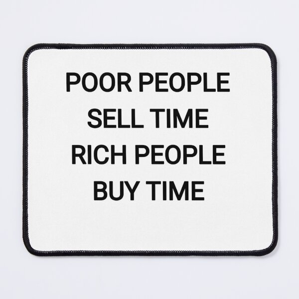 Item preview, Poor people sell time Rich people buy time designed and sold by Itaxi.