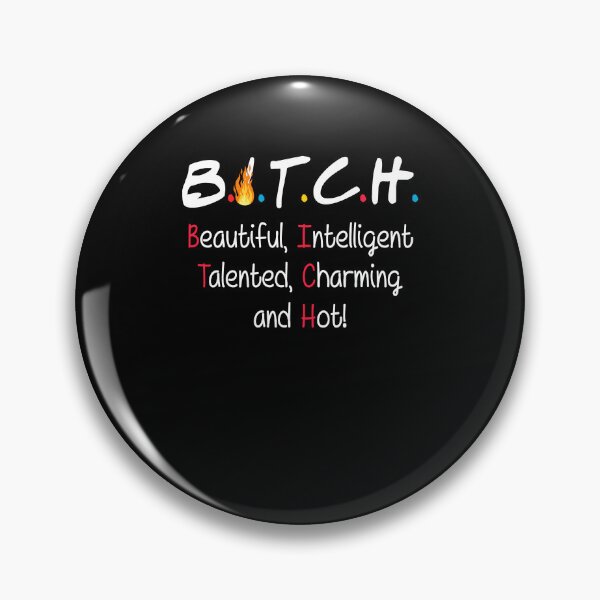 Item preview, Bitch beautiful intelligent talented charming and hot funny cute meme cool designed and sold by elizabethdawnn.
