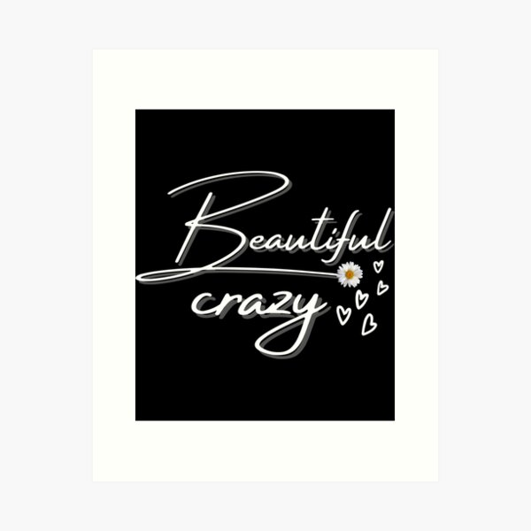 Beautiful Crazy Lyrics  Photographic Print for Sale by HustleandHavens