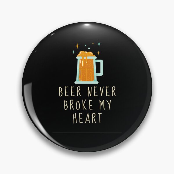 Item preview, Beer never broke my heart      designed and sold by Santogadeshop.