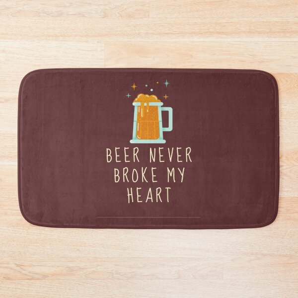 Item preview, Beer never broke my heart      designed and sold by Santogadeshop.