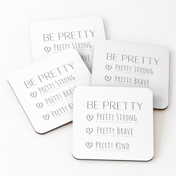 Item preview, Be Pretty Strong Pretty Brave Pretty Kind designed and sold by Saffarii.